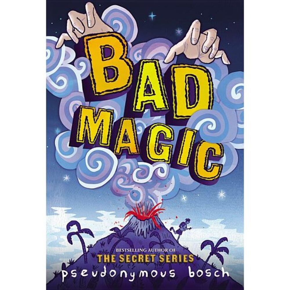 Bad Magic -- Pseudonymous Bosch